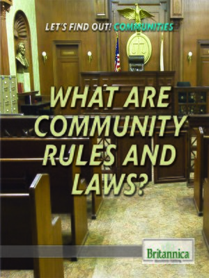 cover image of What Are Community Rules and Laws?